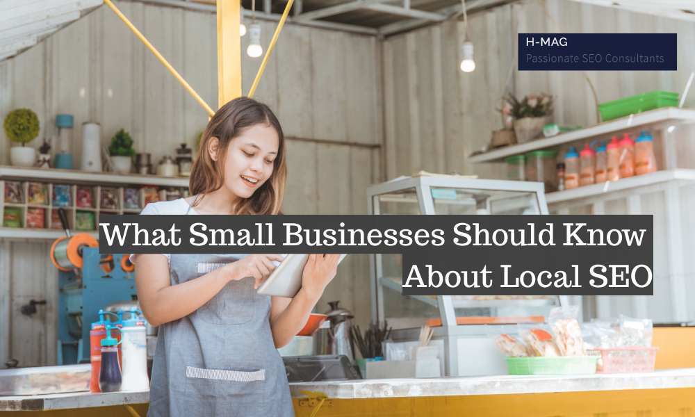 What Small Businesses Should Know About Local SEO